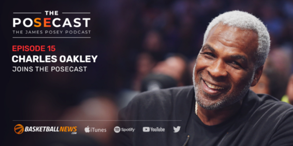 The Posecast: Charles Oakley on NBA fights, GOAT pick, James Dolan, more
