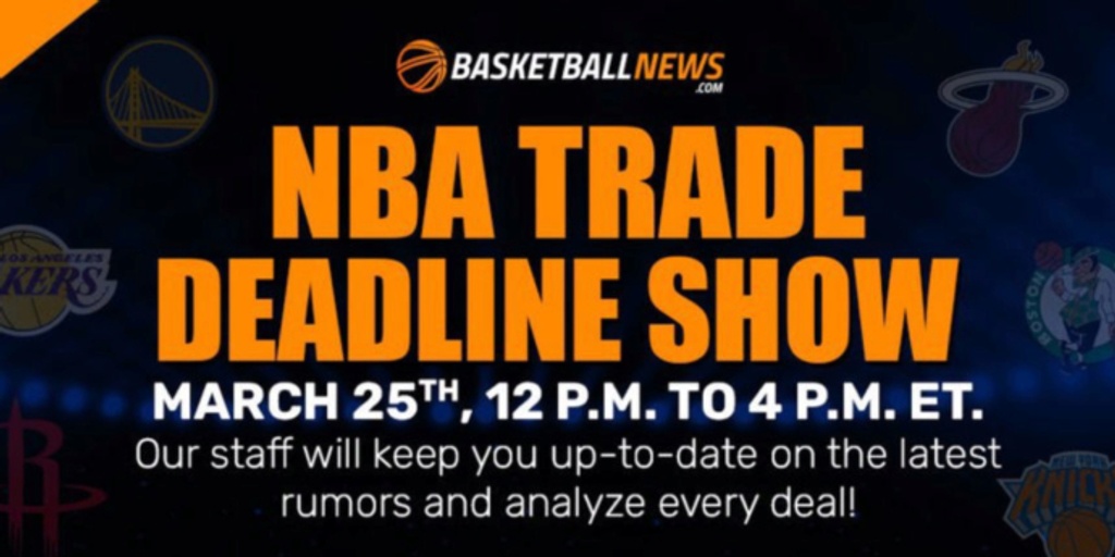 REPLAY: BasketballNews.com’s NBA Trade Deadline Show