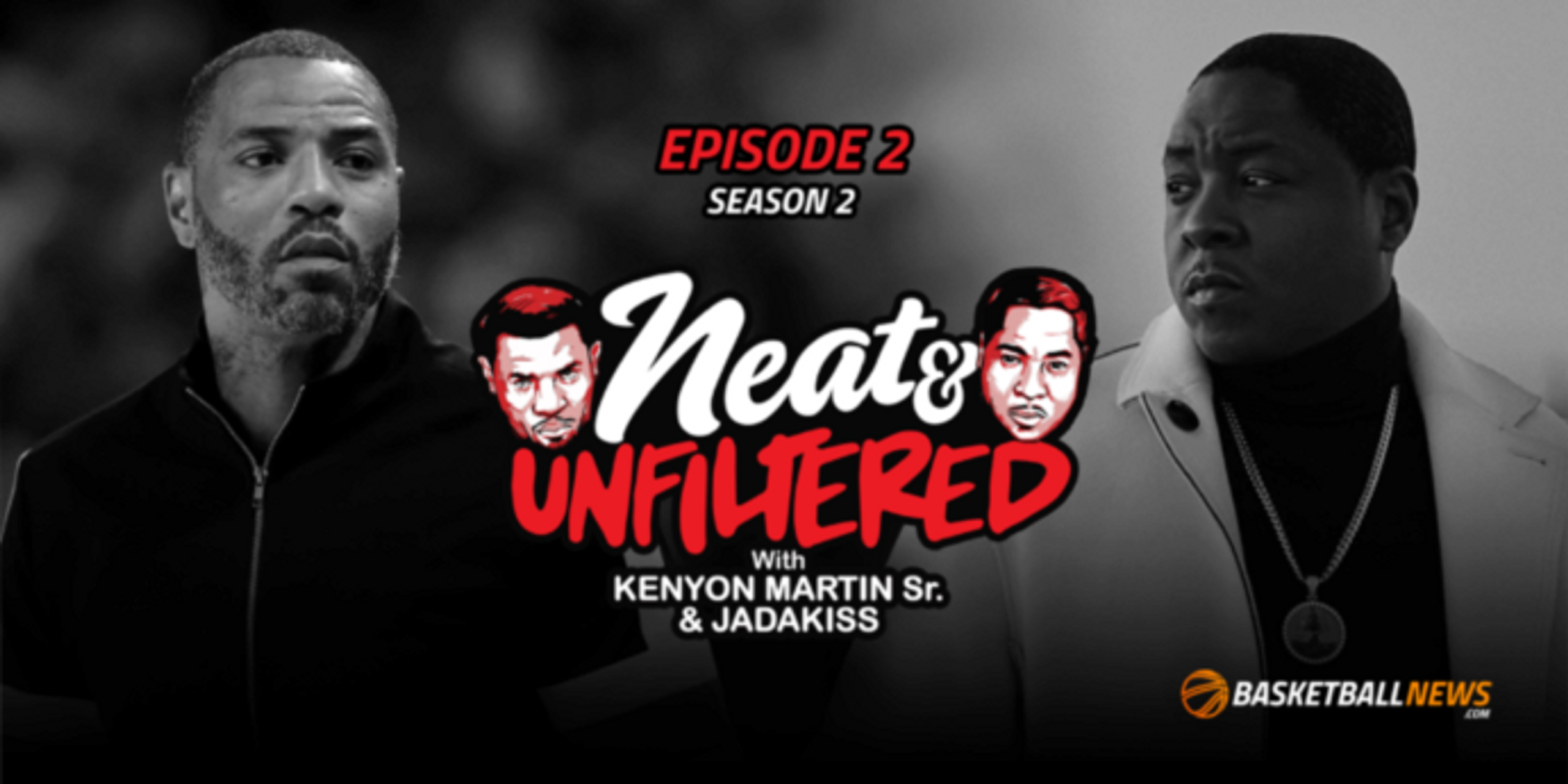 Neat & Unfiltered: Kenyon, Jadakiss on Tom Brady, All-Star Game, sneaker collections