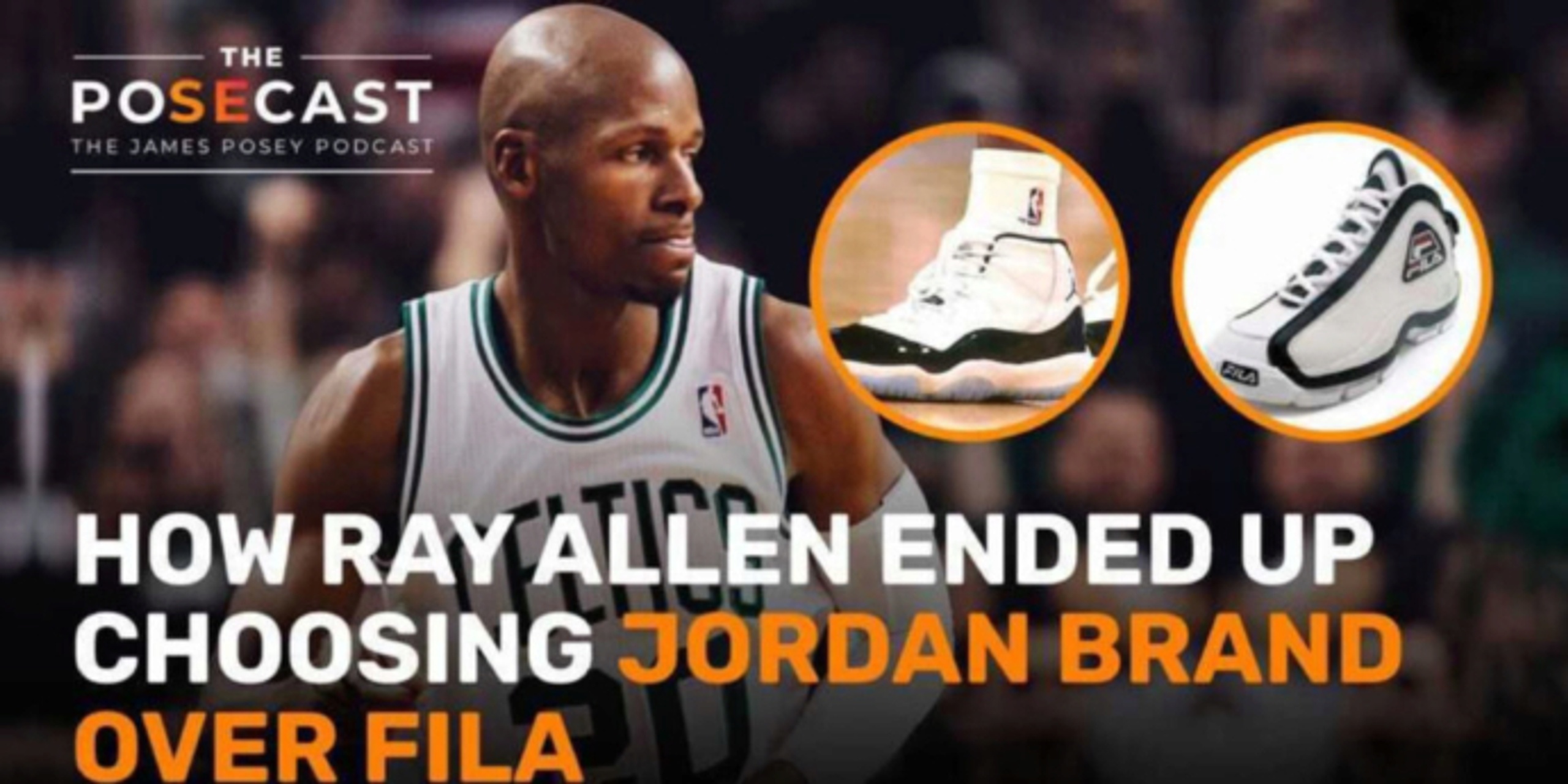 Ray Allen explains why he signed with Jordan Brand over FILA