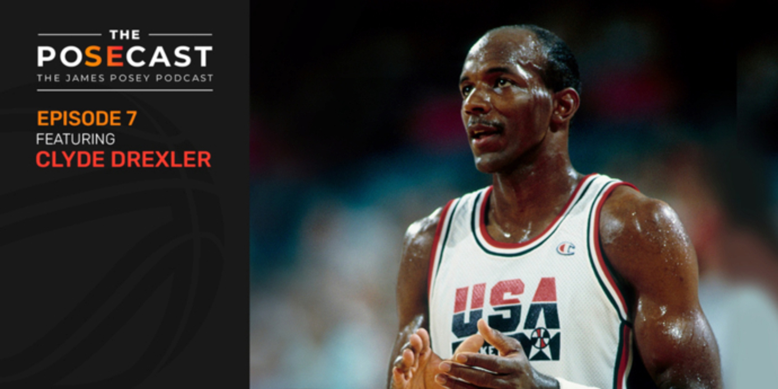 The Posecast: Clyde Drexler on '80s dunk contests, the Dream Team, more