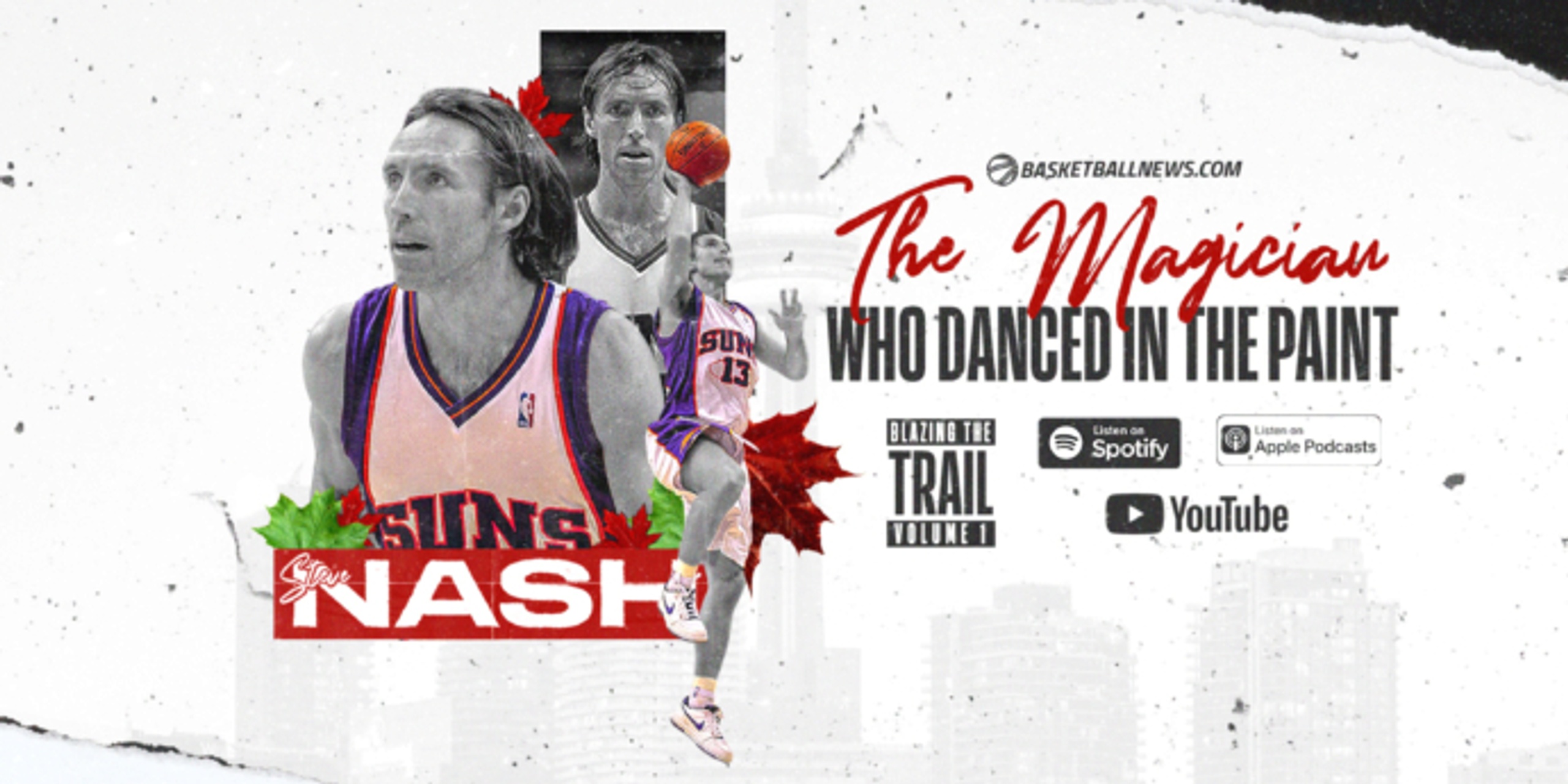 Blazing the Trail: Steve Nash, the magician who danced in the paint